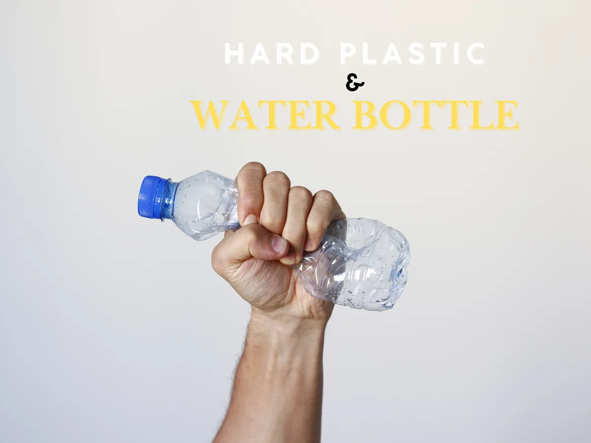 Why Aren't Water Bottles Made Of Hard Plastic