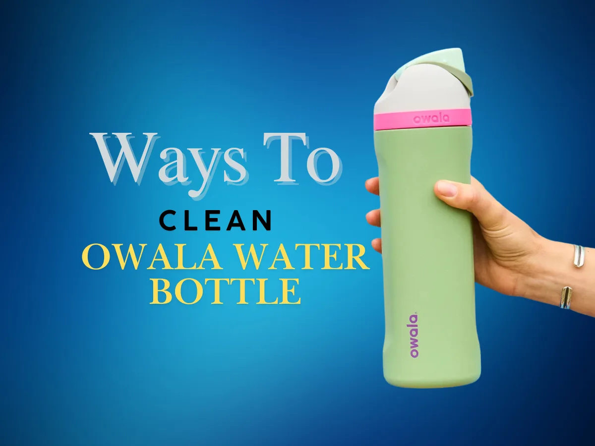 How To Clean Owala Water Bottles