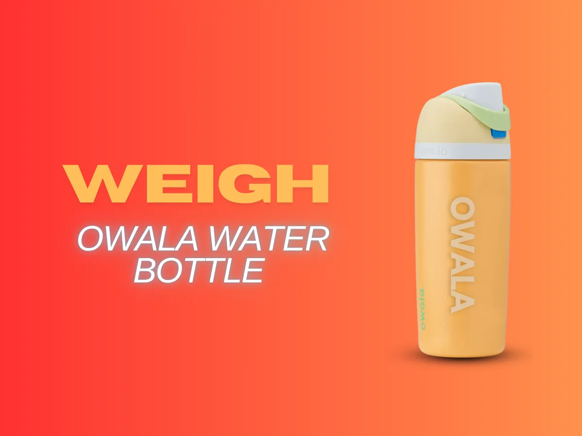 How Much Do Owala Water Bottles Weigh